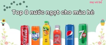 Top 8 loại nước ngọt giải khát mùa hè được ưa chuộng, thơm ngon sảng khoái