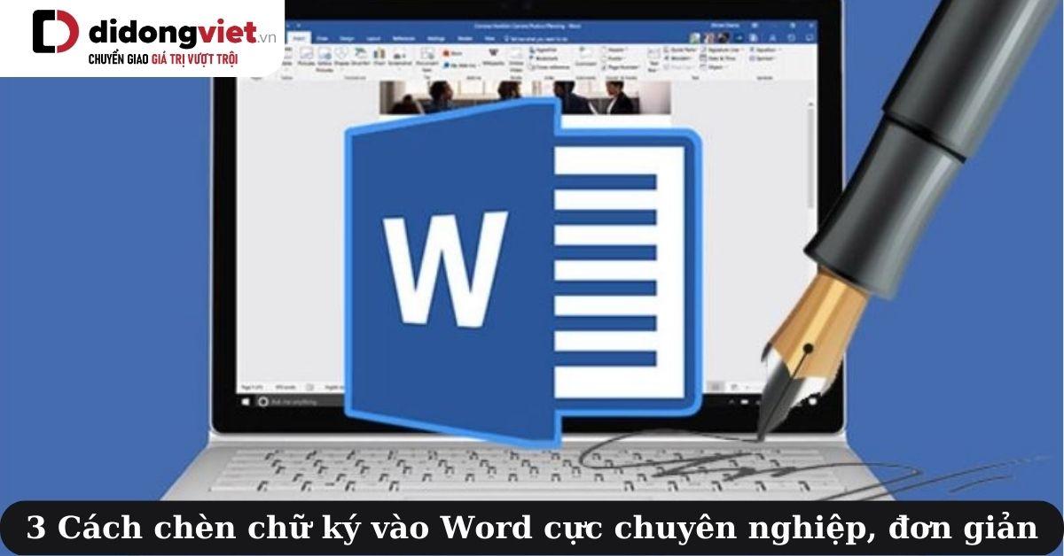 cách chèn chữ ký vào word