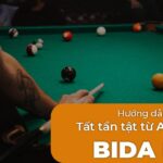 Hướng dẫn tất tần tật từ A tới Z về Bida lỗ