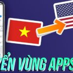 Hướng dẫn 4 cách đổi vùng App Store về Việt Nam và sang Mỹ, Trung Quốc, Singapore,… siêu đơn giản