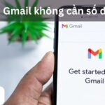 Hướng dẫn 4 cách tạo tài khoản Gmail không cần số điện thoại 2024 nhanh, thành công 99.99%