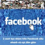 Hướng dẫn 2 cách tạo group trên Facebook bằng máy tính, điện thoại trong 1 nốt nhạc