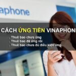 [100% THÀNH CÔNG] SIM vina ỨNG TIỀN như thế nào? 4+ CÁCH ứng tiền VinaPhone