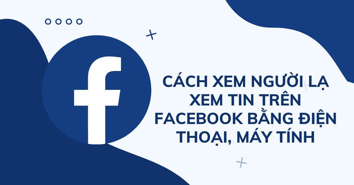 cách xem người xem story trên facebook mà không kết bạn