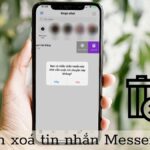 Hướng dẫn 10 cách xóa tin nhắn Messenger trên điện thoại và máy tính nhanh nhất