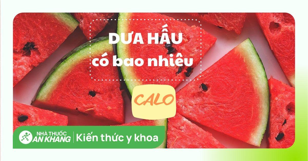 dưa hấu bao nhiêu calo