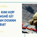 Mệnh kim hợp làm nghề gì? Kinh doanh hay buôn bán gì để phát đạt